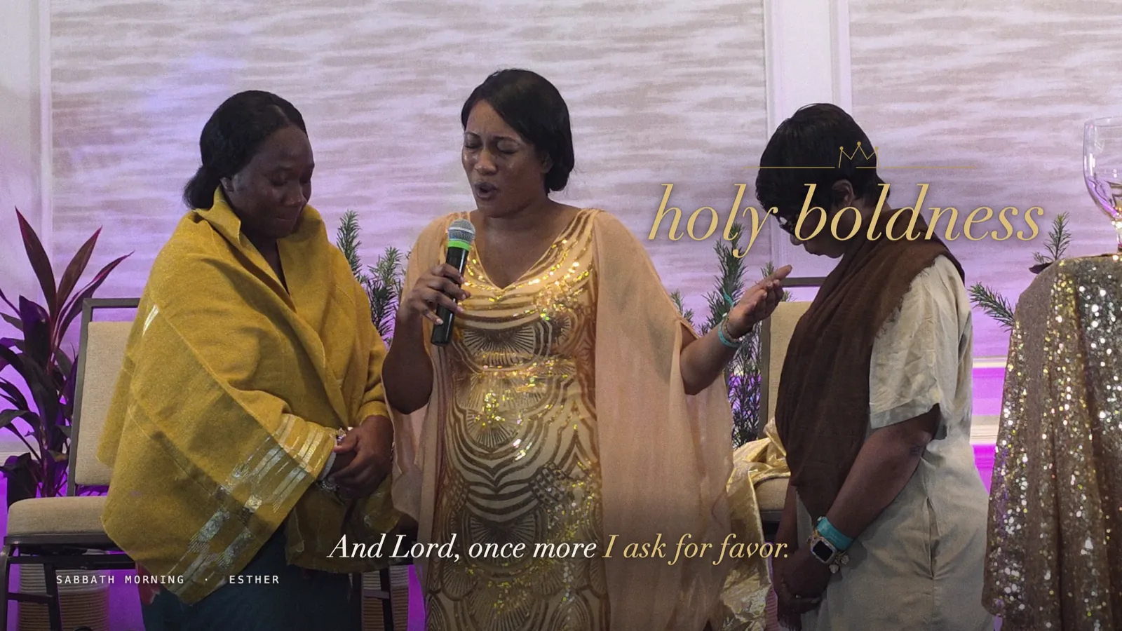 Sabbath: Esther’s prayer for holy boldness.